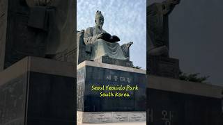 King Sejong the Great  Seoul Yeouido Park southkorea [upl. by Nauqed370]