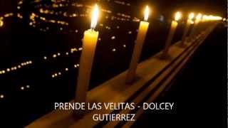 Prende las velitas  dolcey gutierrez [upl. by Kathye266]