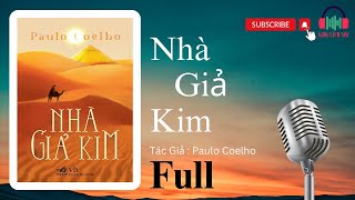 Sách Nói Nhà Giả Kim  Paulo Coelho  Audio Book Hay Nhất  Tuyệt Phẩm Văn Học Thế Giới [upl. by Donelle]