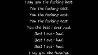 Best I ever HadLyrics [upl. by Strait]