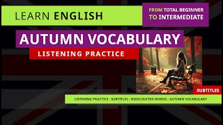 AUTUMN vocabulary LISTENING PRACTICE From Total Beginner to Intermediate subtitles [upl. by Foulk179]