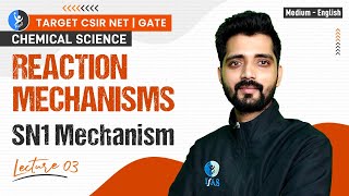 SN1 Reaction Mechanisms  CSIR NET June 2024  English Medium  IFAS  Lec 3 [upl. by Leland979]