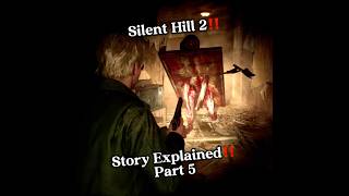 Silent Hill 2 Story Explained Part 5 Abstract Daddy [upl. by Jarv]