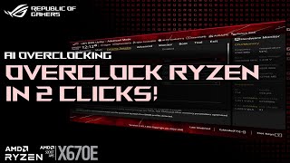 How to use AI Overclocking on an ROG X670E Motherboard for Ryzen CPUs [upl. by Elmaleh]