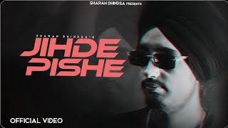 JIHDE PICCHE  Sharan Dhindsa  Laddi Mausic  New Punjabi Song 2024 [upl. by Ecirb]