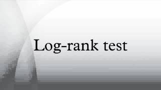 Logrank test [upl. by Sevein478]