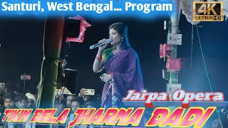 Adim Owar Jarpa Opera Program Last Time 202425 II Tikin Bela Jharna Dadi II Mala Marndi Jatra [upl. by Nnyltak]