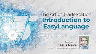 The Art of TradeStation  Introduction to EasyLanguage [upl. by Gabler]