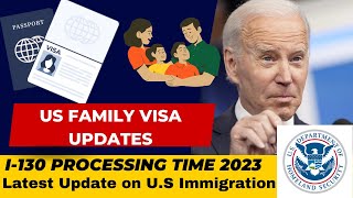 USCIS I130 Processing Timeline and Priority Dates  US Family Visa Update 2023 [upl. by Finstad204]