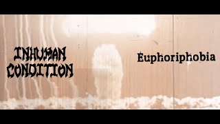 Inhuman Condition  Euphoriphobia official video [upl. by Erodisi297]