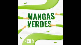 Mangas Verdes un premio y muchas noticias [upl. by Robertson]