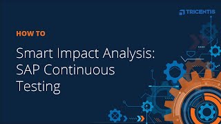 Smart Impact Analysis SAP Continuous Testing [upl. by Nevai]