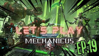 Lets Play Warhammer 40K Mechanicus  Episode 19 [upl. by Ainitsirk922]