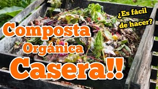 ¿COMO HACER COMPOSTA ORGANICA CASERA [upl. by Leuas]