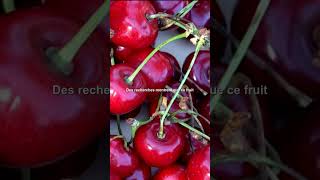 CERISE LE FRUIT ANTI INFLAMMATOIRE IDÉAL POUR LES PLUS DE 60 ANS Cerise [upl. by Ynehteb558]