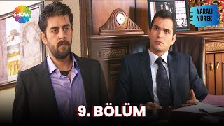 Yaralı Yürek  9 Bölüm Full Versiyon [upl. by Ellicul]