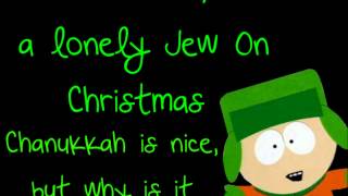 South Park  The Lonely Jew On Christmas LYRICS [upl. by Han]