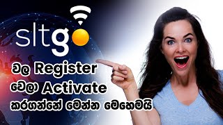 How to Register SLT GO for SLT 4G SLT Fiber SLT Adsl in Sinhala  Api Talk [upl. by Ecyak]