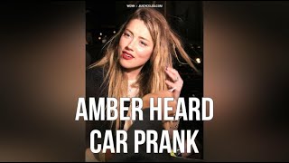 Amber Heard Car Prank [upl. by Della]