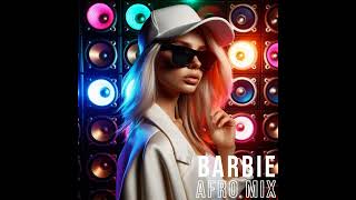 Mc Tuto  Barbie Evoxx AfroHouse Mix [upl. by Orecic789]