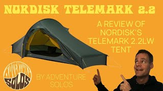 Nordisk Telemark 22 LW Tent Review  Adventure Solos  Pros amp Cons [upl. by Zwart]