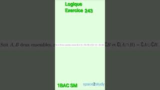 Exercice 243 Logique 1BACSM Maths [upl. by Walcoff]