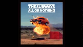 The Subways  Alright Official Upload [upl. by Forrester]