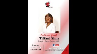 BEI Live Featuring Tiffani Sims  Diversity Talent Scouts [upl. by Nihahs]