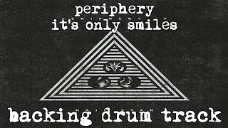 periphery  its only smiles backing drum track isolated [upl. by Ablem]