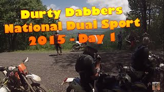 Durty Dabbers Dual Sport 2015  Day 1 [upl. by Aimit966]