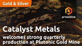 Catalyst Metals welcomes strong quarterly production at Plutonic Gold Mine [upl. by Warfourd]