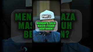 Part 3│Mengapa Gaza Masih Teguh bertahan UnaisMediaworks gaza palestine akhirzaman alaqsa [upl. by Ariaet]