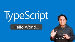 TypeScript Beginner Tutorial 3  1st Program  Hello World [upl. by Suoiluj]