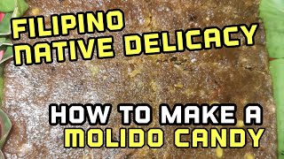 How to make a Molido Candy  A Filipino Native Delicacy [upl. by Tadeas]