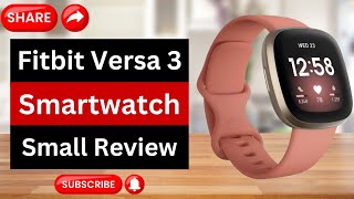 Fitbit Versa 3 Smartwatch Review  Fitbit Versa 3 Features  Best Cheap Smartwatch Review [upl. by Aicnelav]