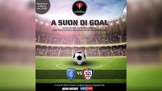 🔴🔵 ASCOLTA LA DIRETTA DI Empoli  Cagliari  A Suon di Gol  Radio Super Sound [upl. by Anicul317]