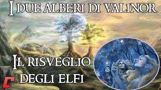 Silmarillion  I due alberi di Valinor e il risveglio degli Elfi [upl. by Euginom280]