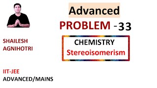 Problem 33StereoisomerismFischer formula ENGLISH IITJEE NEET XI XII  Shailesh Agnihotri [upl. by Eldwen]