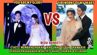 FIREWORKS OF MY HEART vs YOU ARE MY GLORY  Yang Yang amp Wang Churan VS Yang Yang amp Dilraba [upl. by Everard666]