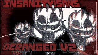 Deranged V2 An original Insanity Sans Megalovania Insanity Ruins Encounter FLM  SAMPLES [upl. by Labinnah]