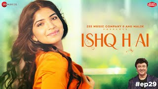 Ishq Hai  Anu Malik x Prateeksha Srivastava  Azeem Shirazi  Zee Music Originals [upl. by Asiar]