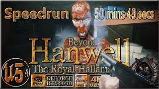 Beyond Hanwell The Royal Hallamshire  SPEEDRUN easy 50mins 49secs  Full Gameplay [upl. by Ahcila441]