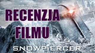 Snowpiercer Arka przyszłości  Recenzja Filmu  Chris Evans Tilda Swinton [upl. by Ailbert380]