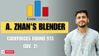 A Zhans Blender  Codeforces Round 973 Div 2  Solution in Bangla [upl. by Tikna]