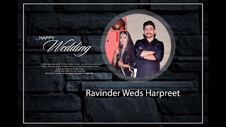 Live Wedding  RAVINDER Weds HARPREET BAINS STUDIO HAIBOWAL 9855340920 [upl. by Arela248]