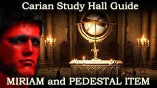 Carian Study Hall Guide  Pedestal Item Location  Preceptor Miriam Invader  Contains Spoilers [upl. by Ji395]