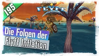 Die Folgen der Flyff Inflation ▬ 195 Offi FLYFF [upl. by Ingalls]