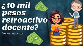 RETROACTIVO DOCENTE 2024 Fechas de pago y montos 💲🧑‍🏫 Información importante [upl. by Cicenia]