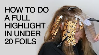 How To Do a Full Highlight in 20 Foils or Less  Hair Color Hacks  Kenra Color [upl. by Ebbie274]