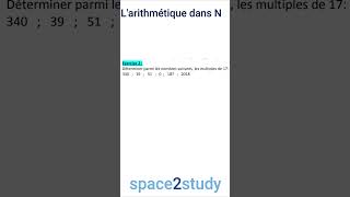 Exercice 2  Larithmétique dans N  Série 1  TCS Exercices corrigés  2209 space2study [upl. by Sheela]